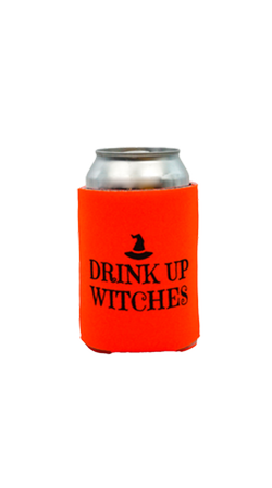 Drink Up Witches Koozie 1